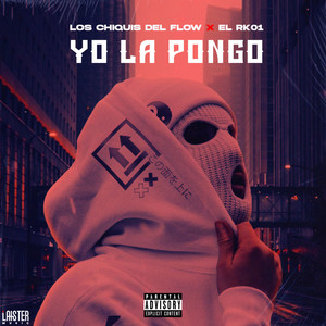 Yo La Pongo (Explicit)