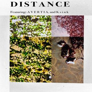 DISTANCE (feat. AVERTIA & Ksink) (Explicit)