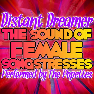 Distant Dreamer: The Sound of Female Songstresses