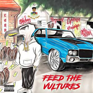 Feed The Vultures 2 "FREE AME PHILTHY" (Explicit)