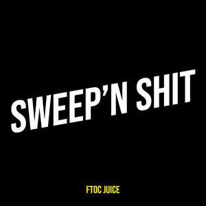 Sweep’n **** (Explicit)