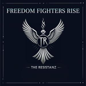 Freedom Fighters Rise (feat. Braven)