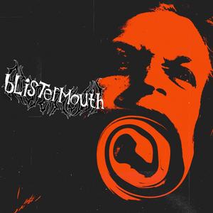 Blistermouth (Live Long. Fight Fast.|Explicit)