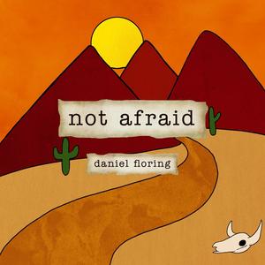 Not Afraid(feat. Colter Bonaroti)