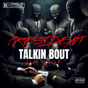 Talkin Bout (feat. Davon) [Explicit]