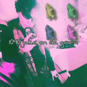 1090 jake on da gram (Explicit)