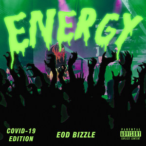 Energy Covid-19 Edition (Explicit)