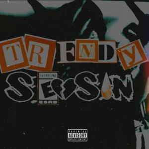 Trendy Season (Explicit)