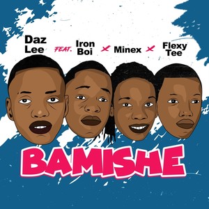 Bamishe (feat. Iron Boi, Minex & Flexytee)