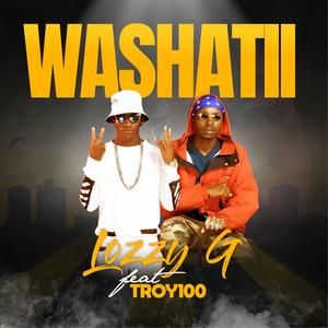 Washatii (feat. Troy100) [Explicit]