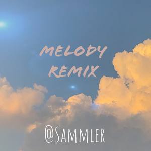 Melody Remix