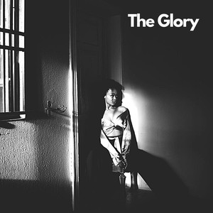 The Glory (Explicit)