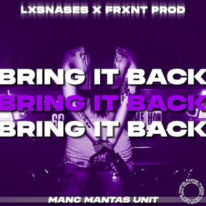 Bring It Back (Explicit)