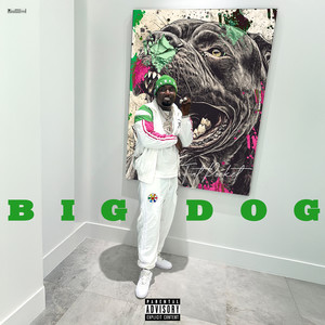 Big Dog (Explicit)