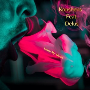 Konshens - Leave My Herbs (2020 Remastered)