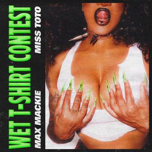 WET T-SHIRT CONTEST (Explicit)