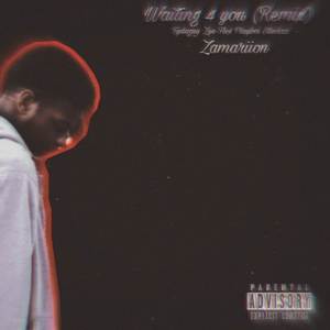 Waiting 4 you (Remix|Explicit)