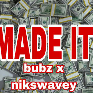 Made It (feat. nikswavey) (Explicit)