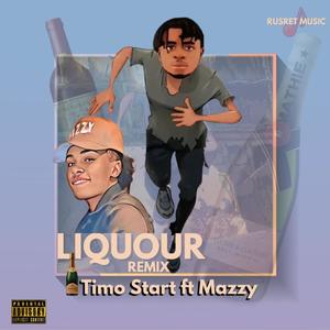 Liquor (feat. MAZZY) [Remix] [Explicit]