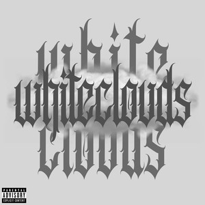 White Clouds (Explicit)