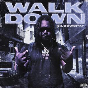 Walk Down (Explicit)