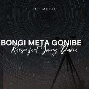 Bongi Meta Gonibe (feat. Young Davie)