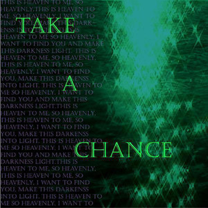 Take A Chance Featuring Mr E