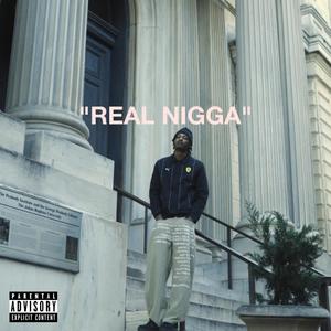 Real Nigga (Explicit)