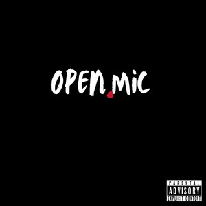 Open Mic (Explicit)