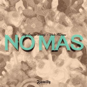 No Mas (Explicit)