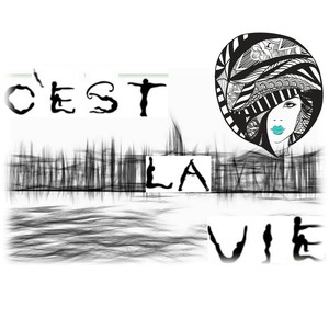 C'est la vie