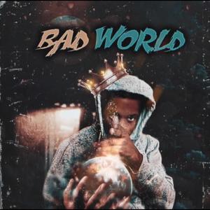 Bad World (Explicit)