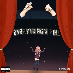 EVERYTHING'S FINE (Explicit)