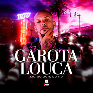 PENSA NUMA GAROTA LOUCA