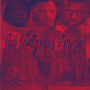 Last Man Standin (Explicit)