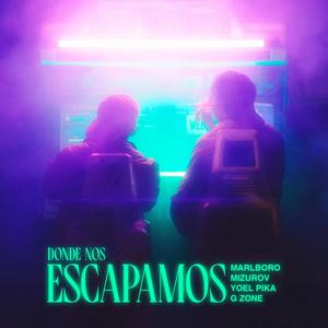 DONDE NOS ESCAPAMOS (feat. EL PIKA & G ZONE) [Explicit]