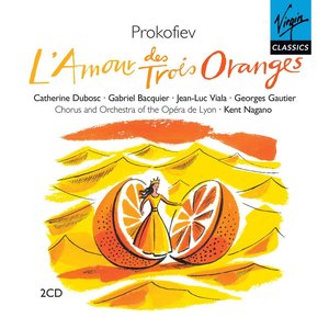 Prokofiev: L'amour des trois oranges