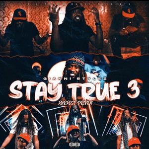 Stay True 3 (Explicit)