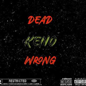 DEAD WRONG (feat. IAM3AM) (Explicit)