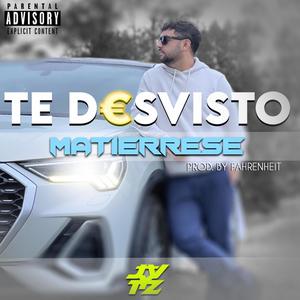 Te Desvisto (feat. Matierrese & Jvytz)