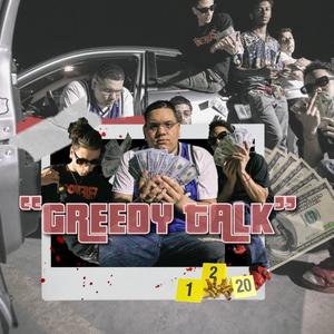 GREEDY TALK (Explicit)