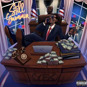Still Yammin (Explicit)