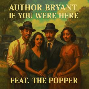 If You Were Here (feat. The Popper)