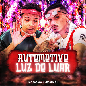 Automotivo Luz do Luar (Explicit)