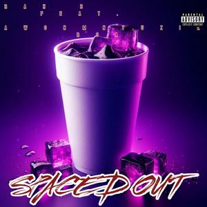 SPACED OUT (feat. AwonMnyuzik) (Explicit)