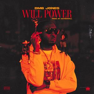 Will Power (Explicit)