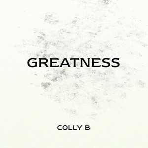 Greatness (Explicit)