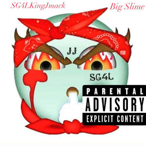 Big Slime (Explicit)