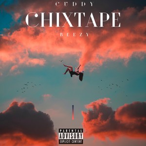 Chixtape Vol. 1 (Explicit)