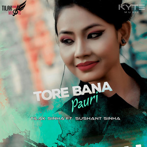 Tore Bana Pauri